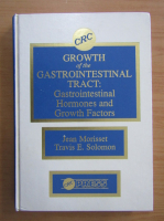Jean Morisset - Growth of the Gastrointestinal Tract. Gastrointestinal Hormones and Growth Factors