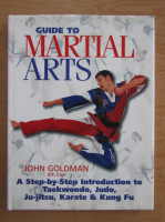 John Goldman - Guide to Martial Arts