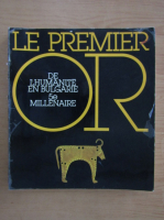 Le premier Or de l'humanite en Bulgarie