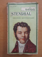 Leon Frary - Selon Stendhal. Theorie Sentimentales