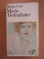 Muriel Cerf - Maria Tiefenthaler