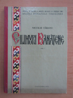 Nicolae Taranu - Cilimuri banatene (volumul 1)