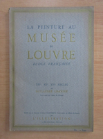 Paul-Andre Lemoisne - La peinture au Musee du Louvre. Ecole francaise. XIVe, XVe, XVIe siecles
