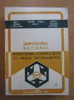 Simpozionul National. Interactiunea constructiilor cu mediul inconjurator, 13-15 otombrie 1978 (volumul 2)