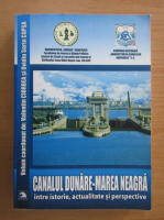 Valentin Ciorbea - Canalul Dunare-Marea Neagra