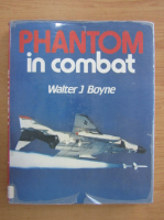 Walter J. Boyne - Phantom in combat