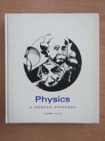 Walter Thumm - Physics. A Modern Approach