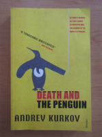 Andrei Kurkov - Death and the penguin