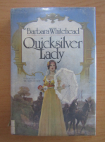 Barbara Whitehead - Quicksilver Lady