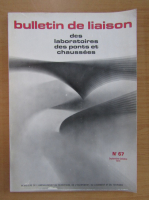 Bulletin de liaison des laboratoires des ponts et chaussees, nr. 67, septembrie-octombrie 1973