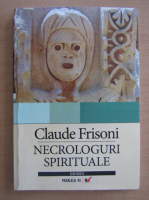 Claude Frisoni - Necrologuri spirituale
