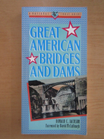 Donald C. Jackson - Great american bridges and dams