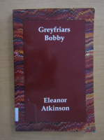Eleanor Atkinson - Greyfriars Bobby