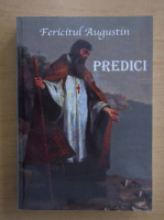 Fericitul Augustin - Predici
