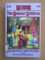Gertrude Chandler Warner - The Boxcar Children. The Haunted Cabin Mystery
