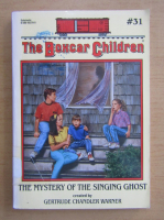 Gertrude Chandler Warner - The boxcar children. The Mystery of the Singing Ghost