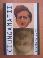 Gheorghe Iova - Ciungamatii