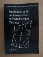 J. E. Akin - Application and Implementation of Finite Element Methods
