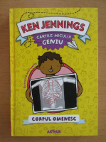 Anticariat: Ken Jennings - Cartile micului geniu. Corpul omenesc