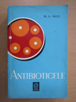 M. G. Bals - Antibioticele