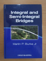 Martin P. Burke Jr - Integral and semi-integral bridges