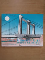 Mary Charlotte Aubry Costello - Climbing the Mississippi River Bridge by Bridge (volumul 2)