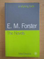 Mike Edwards - E.M. Forster. The novels