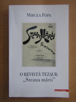 Mircea Popa - O revista tezaur. Steaua marii
