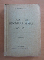 Nicolae Ganea - Calculul betonului armat (volumul 4)