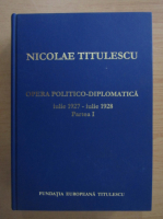 Nicolae Titulescu - Opera politico-diplomatica, iulie 1927-iulie 1928 (Partea I)