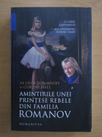 Olga Romanoff, Coryne Hall - Amintirile unei printese rebele din familia Romanov