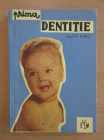 Petre Firu - Prima dentitie