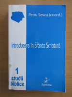 Petru Sescu - Introducere in Sfanta Scriptura (volumul 1)