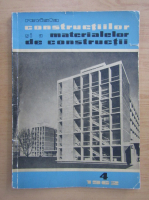 Revista Constructiilor si a Materialelor de Constructii, nr. 4, 1962