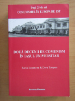 Sorin Bocancea - Doua decenii de comunism in Iasul universitar