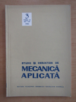 Studii si cercetari de mecanica aplicata, tomul 41, nr. 3, mai-iunie 1982