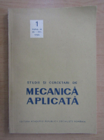 Studii si cercetari de mecanica aplicata, tomul 44, nr. 1, ianuarie-februarie 1985