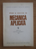 Studii si cercetari de mecanica aplicata, tomul 45, nr. 5, septembrie-octombrie 1986