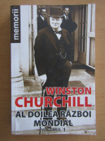 Anticariat: Winston Churchill - Al Doilea Razboi Mondial (volumul 1)