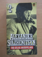 Alexander Solzhenitsyn - The gulag archipelago