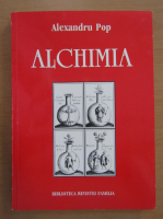 Alexandru Pop - Alchimia