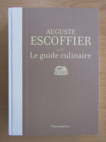 Auguste Escoffier - Le guide culinaire