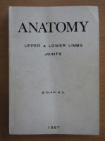 Bahram Elahi - Anatomy. Upper and lower limbs joints