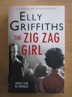 Anticariat: Elly Griffiths - The zig zag girl