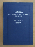 Fauna Republicii Populare Romane. Amphibia (volumul 14)