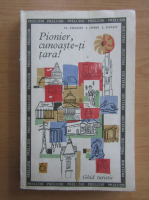 Florin F. Frazzei - Pionier, cunoaste-ti tara! Ghid turistic