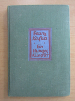 Franz Kafka - Ein Hungerkunstler