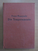 Franz Muszynski - Die Temperamente