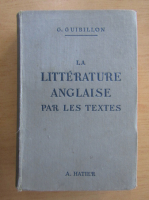G. Guibillon - La Litterature Anglaise par les textes