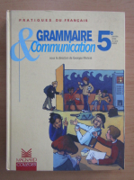 Georges Molinie - Grammaire et communication 5e